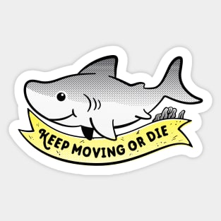 Keep moving little shark Sticker